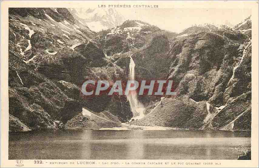 CPA Environs de Luchon Lac d'Oo La Grande Cascade et le Pic Quairat 