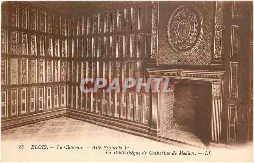 Blois — Le Château — Aile François Ier. La Bibliothèque de Catherine de Médicis — LL
