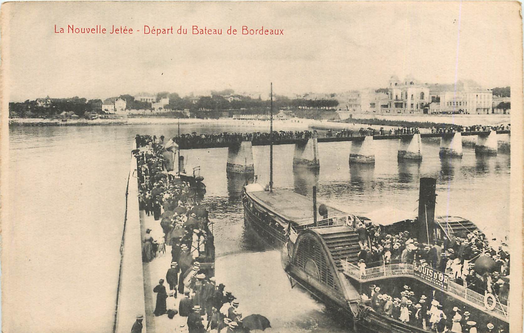 CPA recto verso La Nouvelle Jetee Depart du Bateau de Bordeaux 
