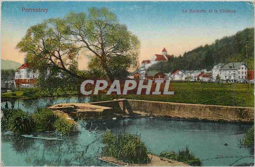 CPA PORRENTRUY La Rochette et le Château