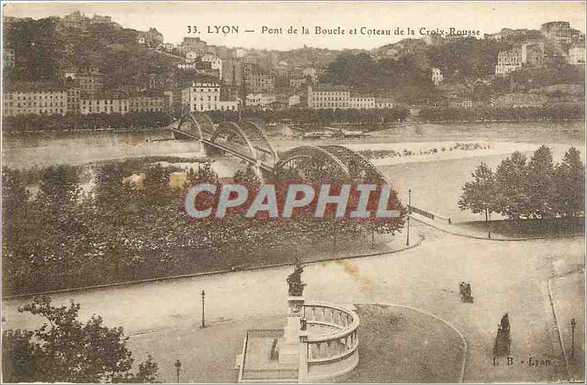 LYON — Pont de la Boucle et Coteau de la Croix-Rousse — I. B. - Lyon