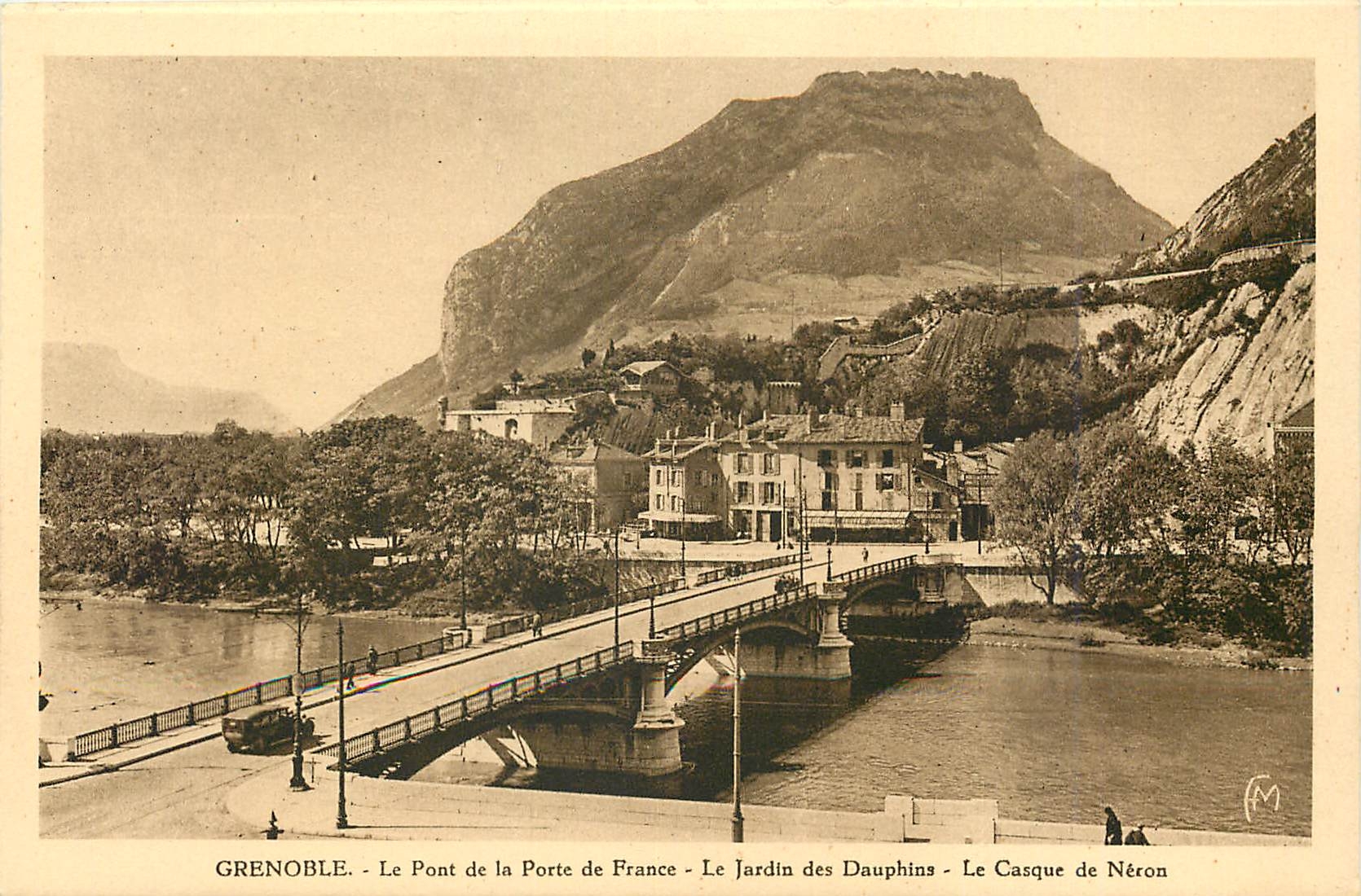 CPA Grenoble le Pont de la Porte de France le jardin des Dauphins le casque de Neron