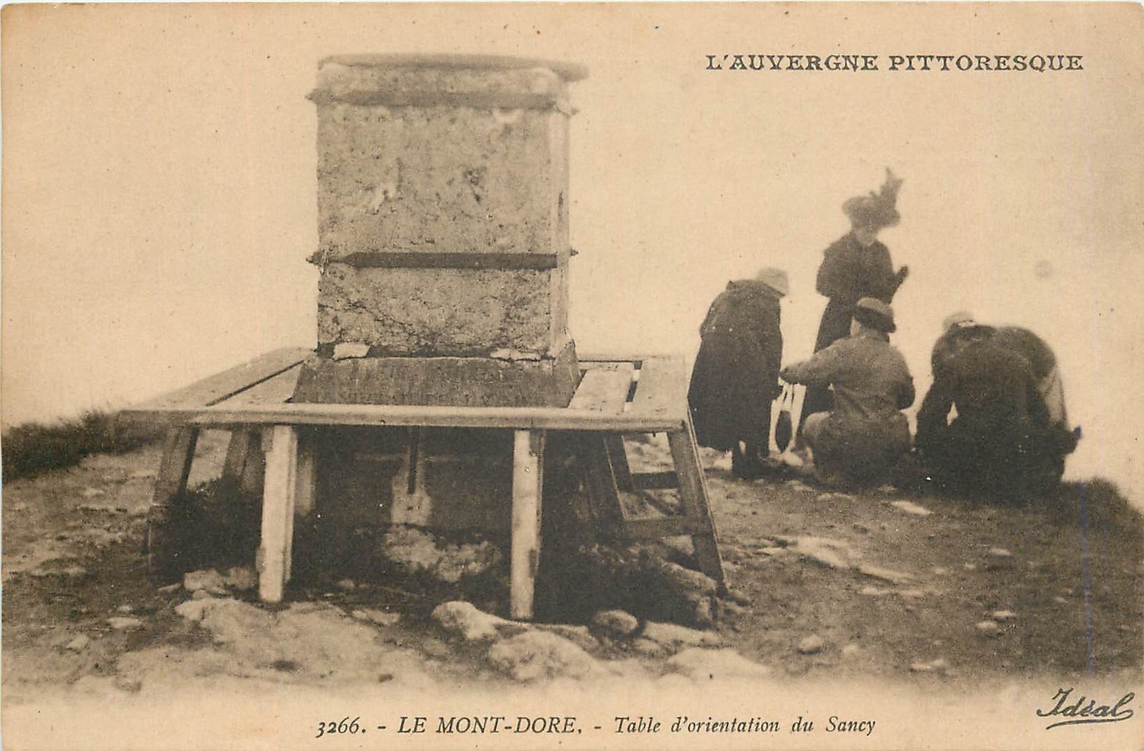 Le Mont-Dore - Table d'orientation du Sancy — L'Auvergne pittoresque, éditeur Ideal, n° 3266