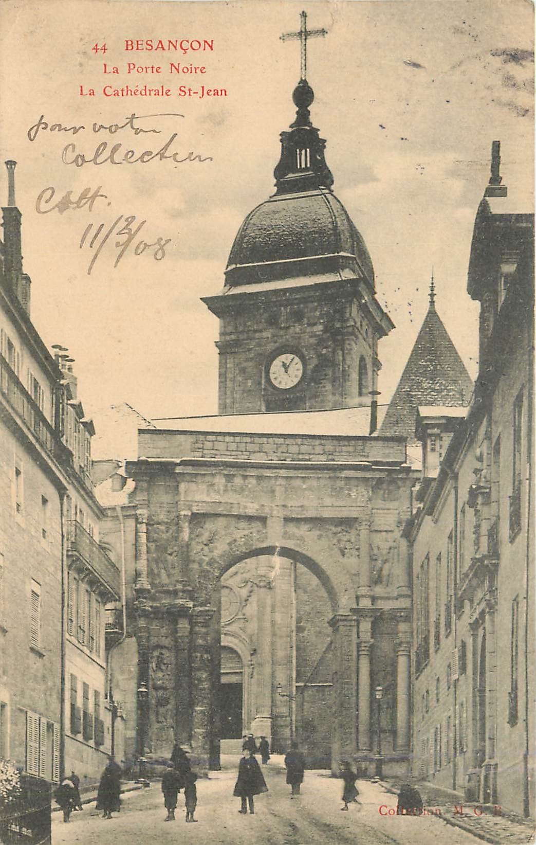 Besançon — La Porte Noire et la Cathédrale Saint-Jean — Collection M. G. R.