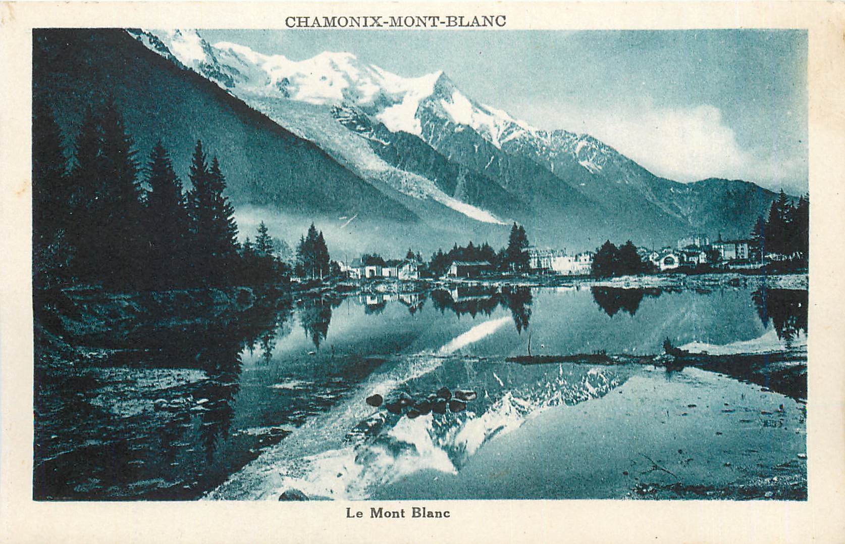 CPA Chamonix Mont-Blanc le Mont Blanc