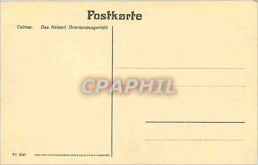 CPA Colmar. Das Kaisertl. Oberlandesgericht — Rückseite