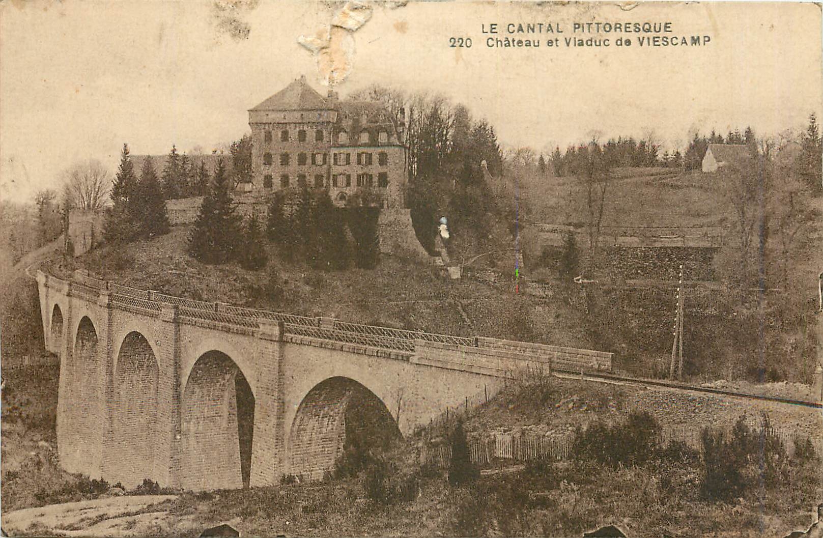 CPA LE CANTAL PITTORESQUE Château et Viaduc de VIESCAMP
