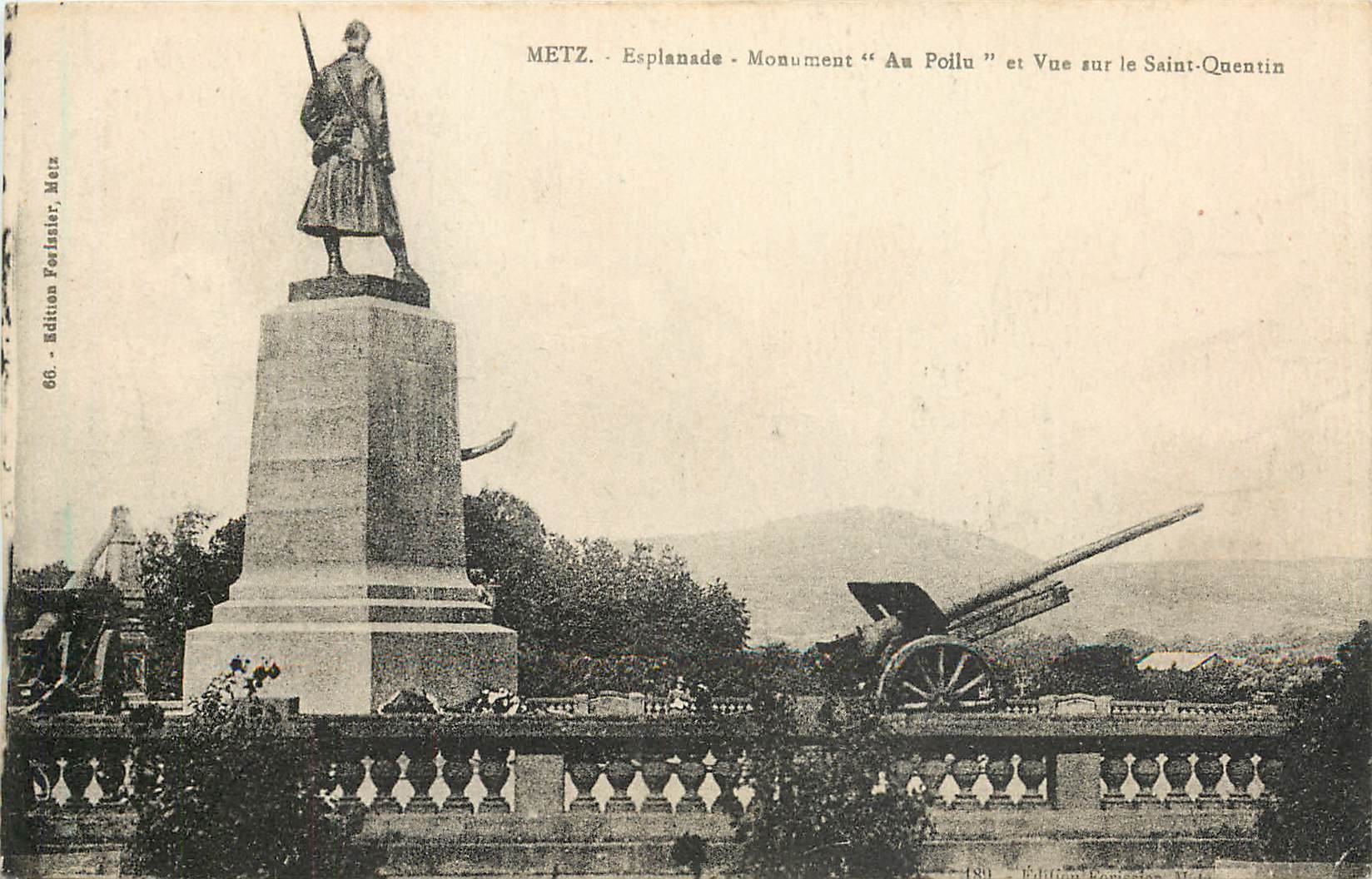 CPA Metz Esplanade Monument Au Poilu et Vue sur le Saint Quentin 