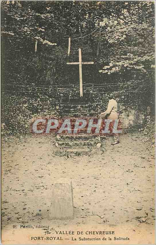 CPA Vallee de Chevreuse Port Royal La Substuction de la Solitude 