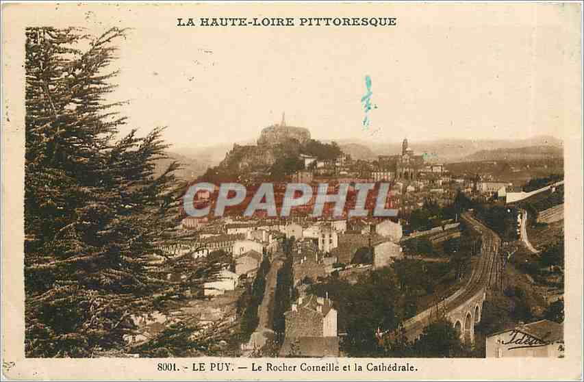 Le Puy — Le Rocher Corneille et la Cathédrale — La Haute-Loire pittoresque — éditeur J. J. Leduc, n° 8001