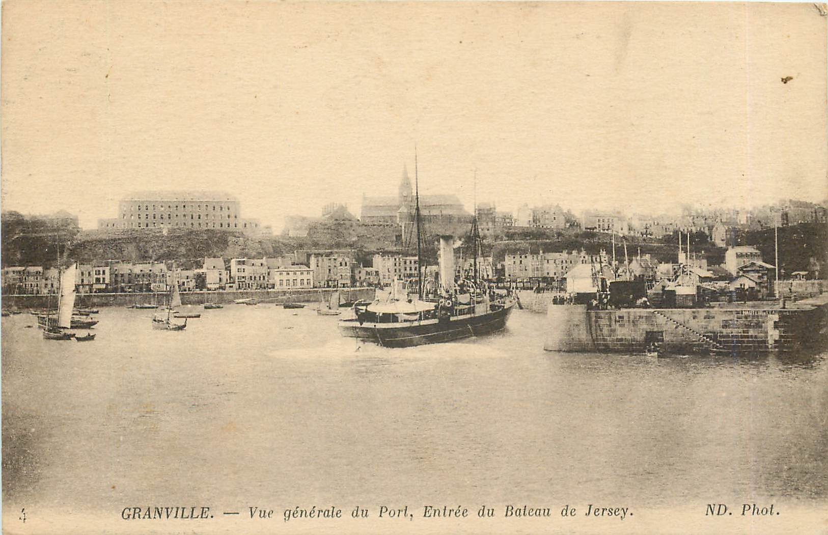 Granville — Vue générale du Port, Entrée du Baleau de Jersey — ND. Phot.