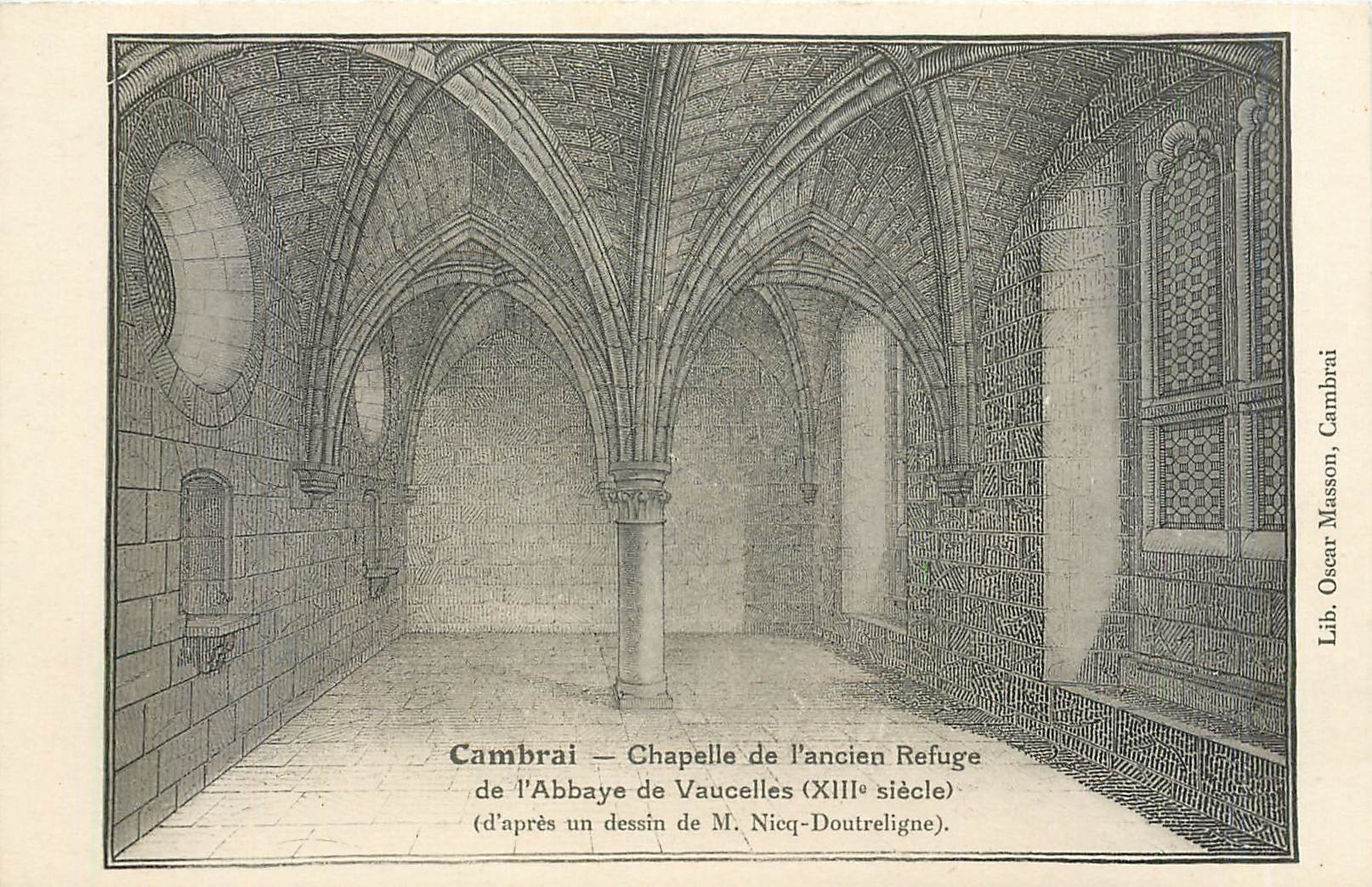 CPA CAMBRAI-Chaelle de l'ancien Refude de l'Abbaye de Vaucelles (XIIe s)