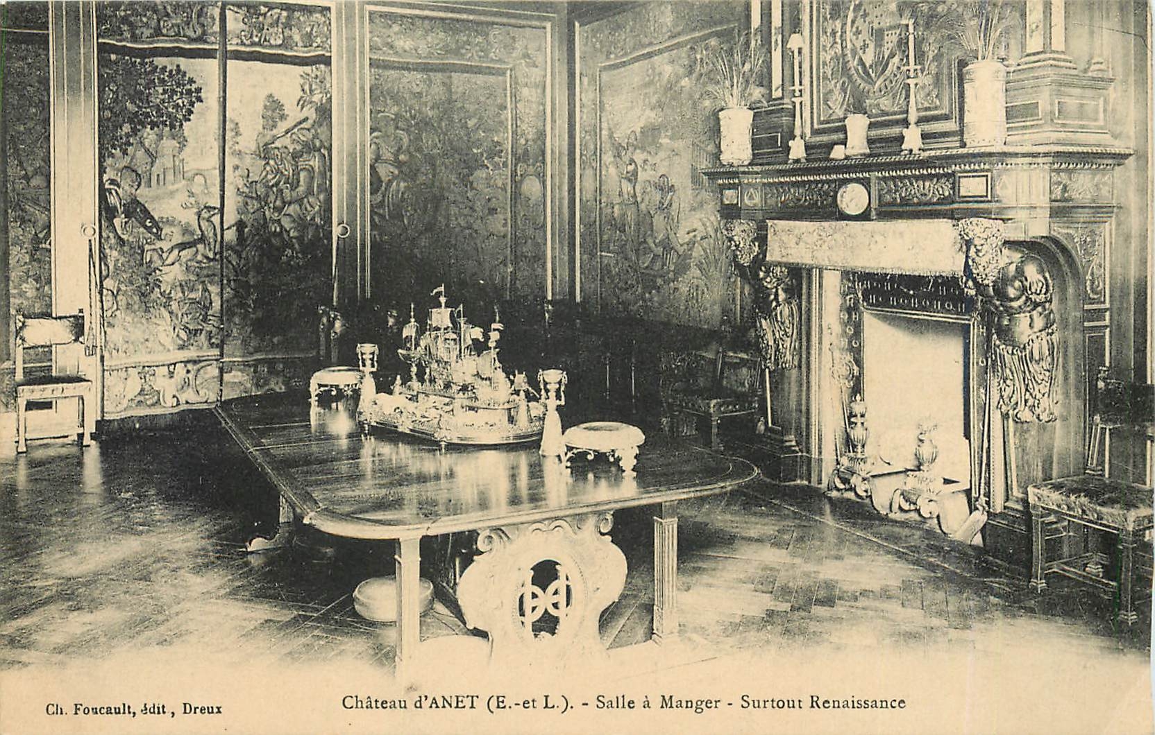 Château d'ANET (E.-et L.) - Salle à Manger - Surtout Renaissance — Ch. Foucault, édit., Dreux