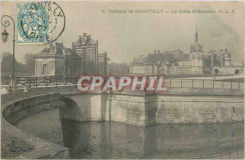 CPA Chateau de CHANTILLY-La Grille d'Honneur C.L.C