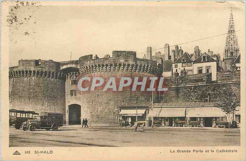 Saint-Malo — La Grande Porte e la Cattedrale — Editore: Gîn des Arts Photomécaniques, n° 145