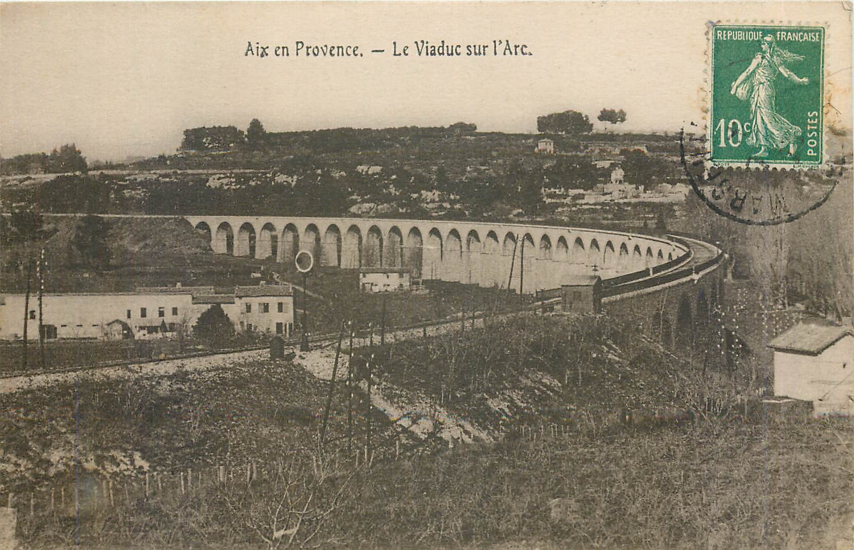 Aix en Provence — Le Viaduc sur l'Arc — Éditeur : Société des Éditeurs de l'Est