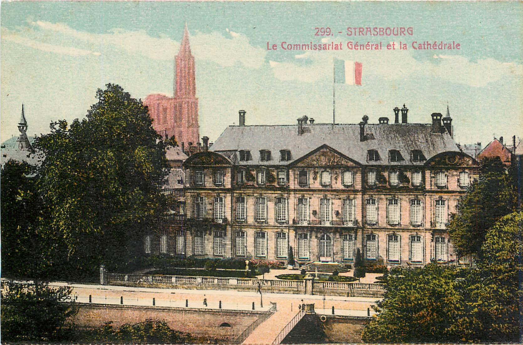 CPA Strasbourg Le commissariat general et la cathedrale