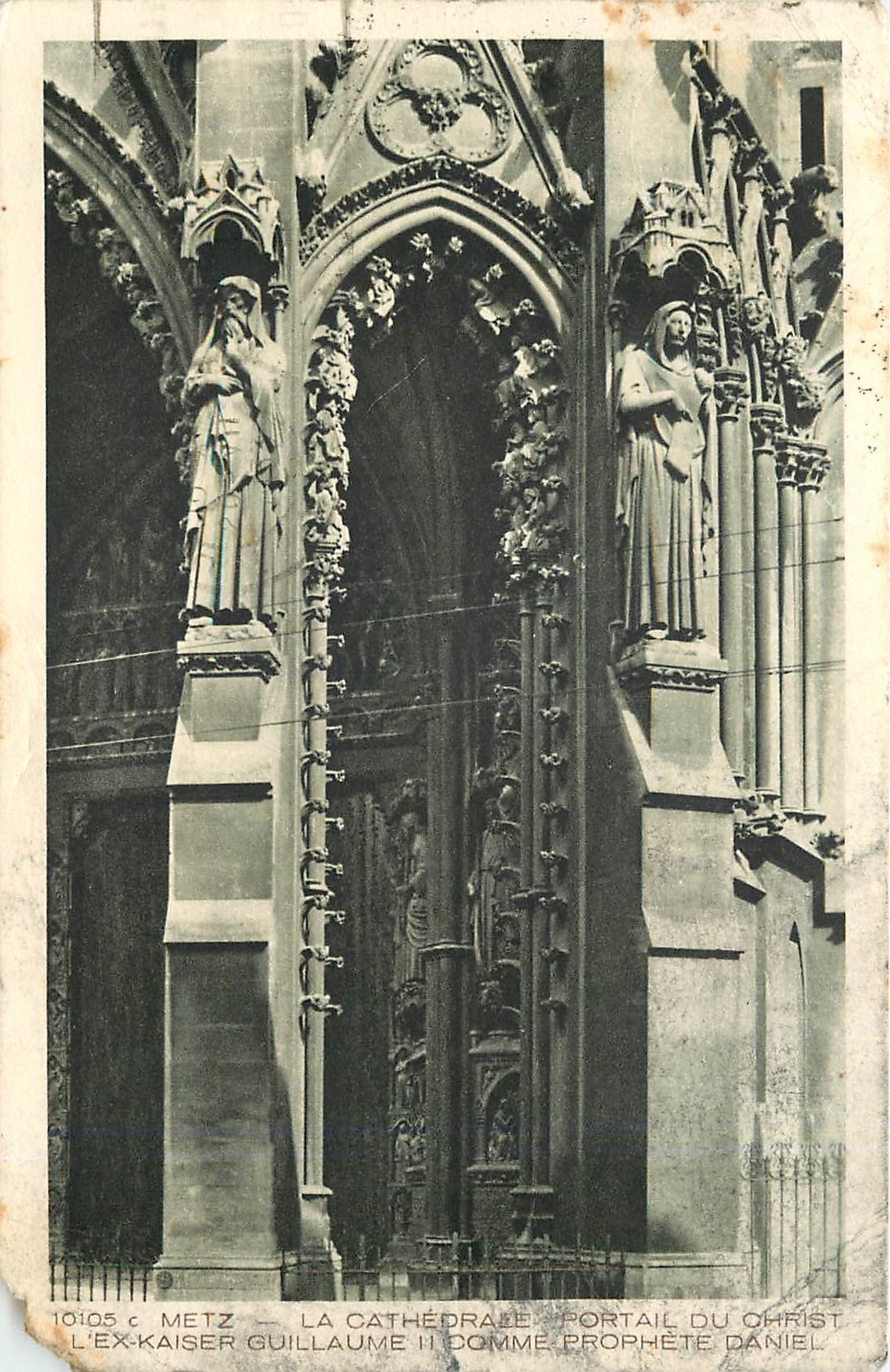 Metz — La cathédrale, portail du Christ — L'Ex-kaiser Guillaume II comme prophète Daniel