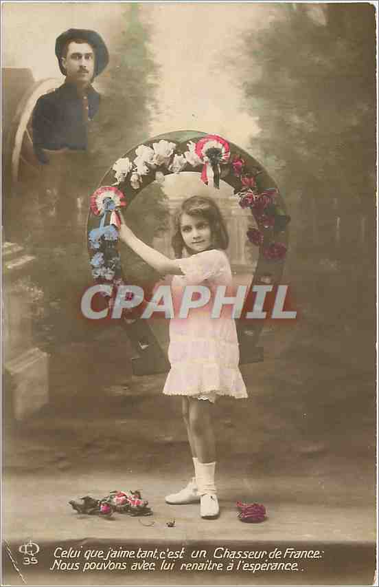 CPA Celui que j'aime tant c'est un Chasseur de France Enfant Militaria
