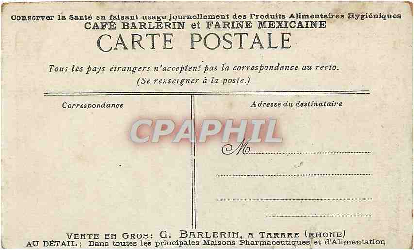 CPA Le Pont du Gard Publicite Cafe Barlerin Farine mexicaine Mexico Barlerin Tarare — Rückseite