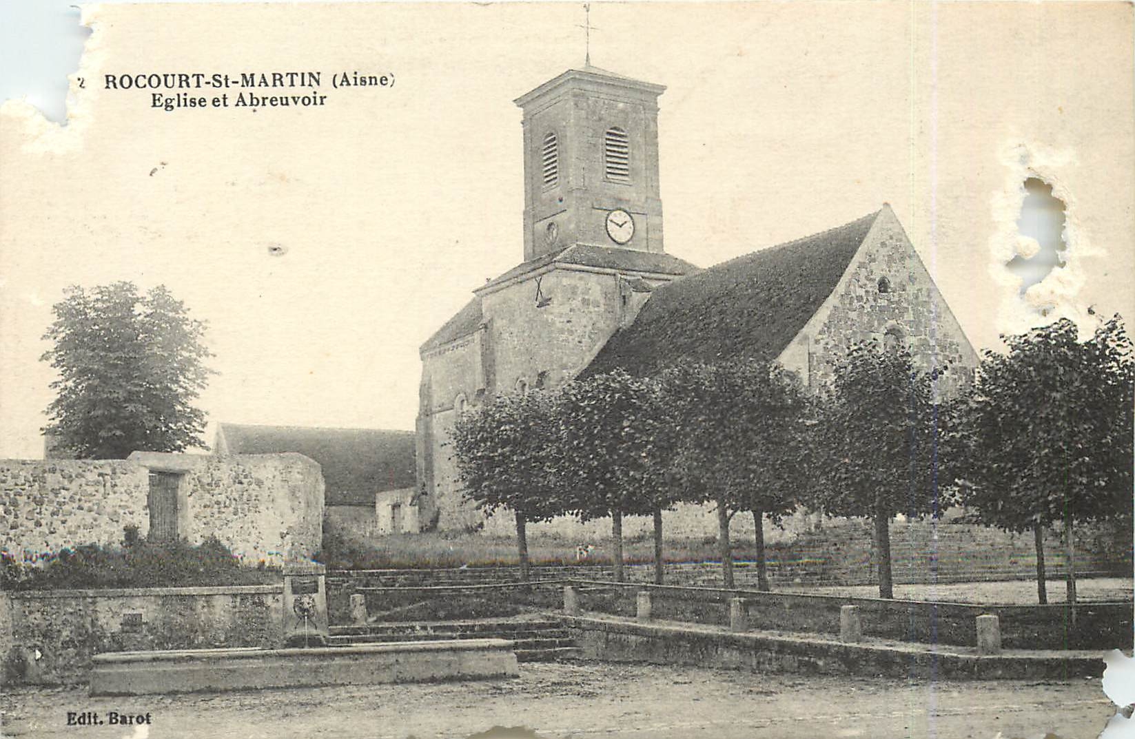 Rocourt-Saint-Martin (Aisne) — Église et Abreuvoir — Edit. Barot