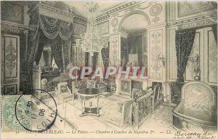 Fontainebleau — Le Palais. — Chambre à Coucher de Napoléon Ier — LL. Berceau du Roi de France