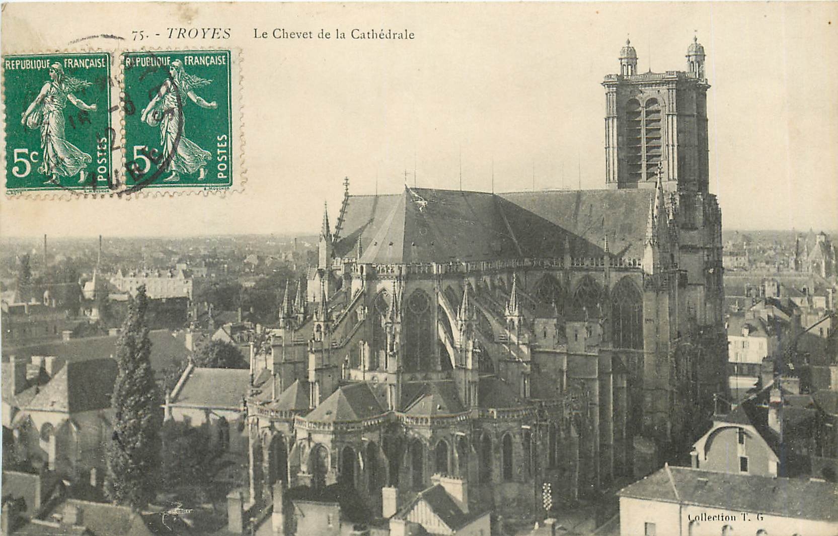 Troyes — Le Chevet de la Cathédrale — Collection T. G.