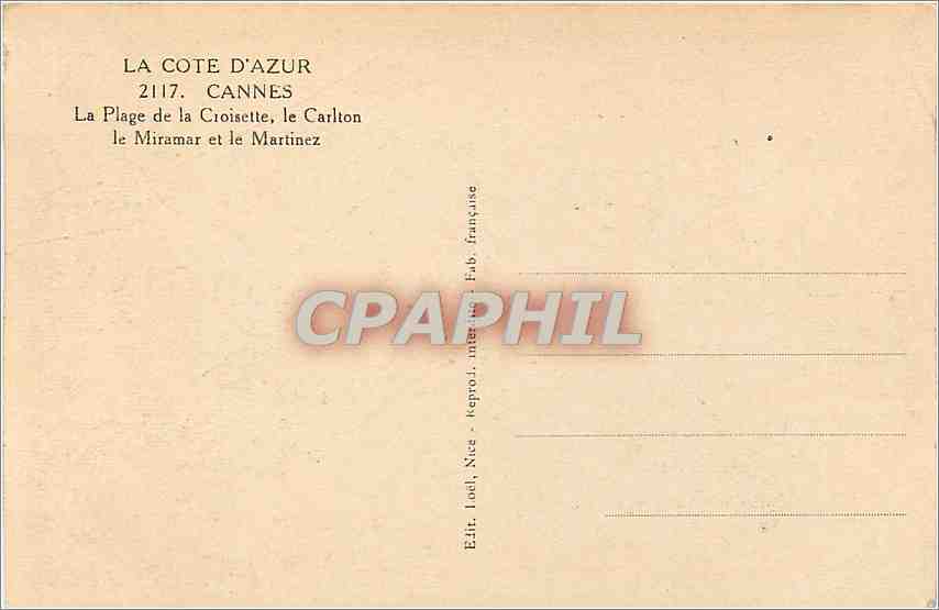CPA Cannes La Plage de la Croisette le Carlton le Miramar et le Martinez  — Rückseite