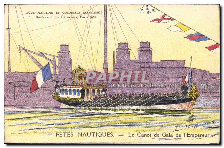 Fêtes Nautiques — Le Canot de Gala de l'Empereur — Ligue Maritime et Coloniale Française, 30, Boulevard des Capucines, Paris (9e)