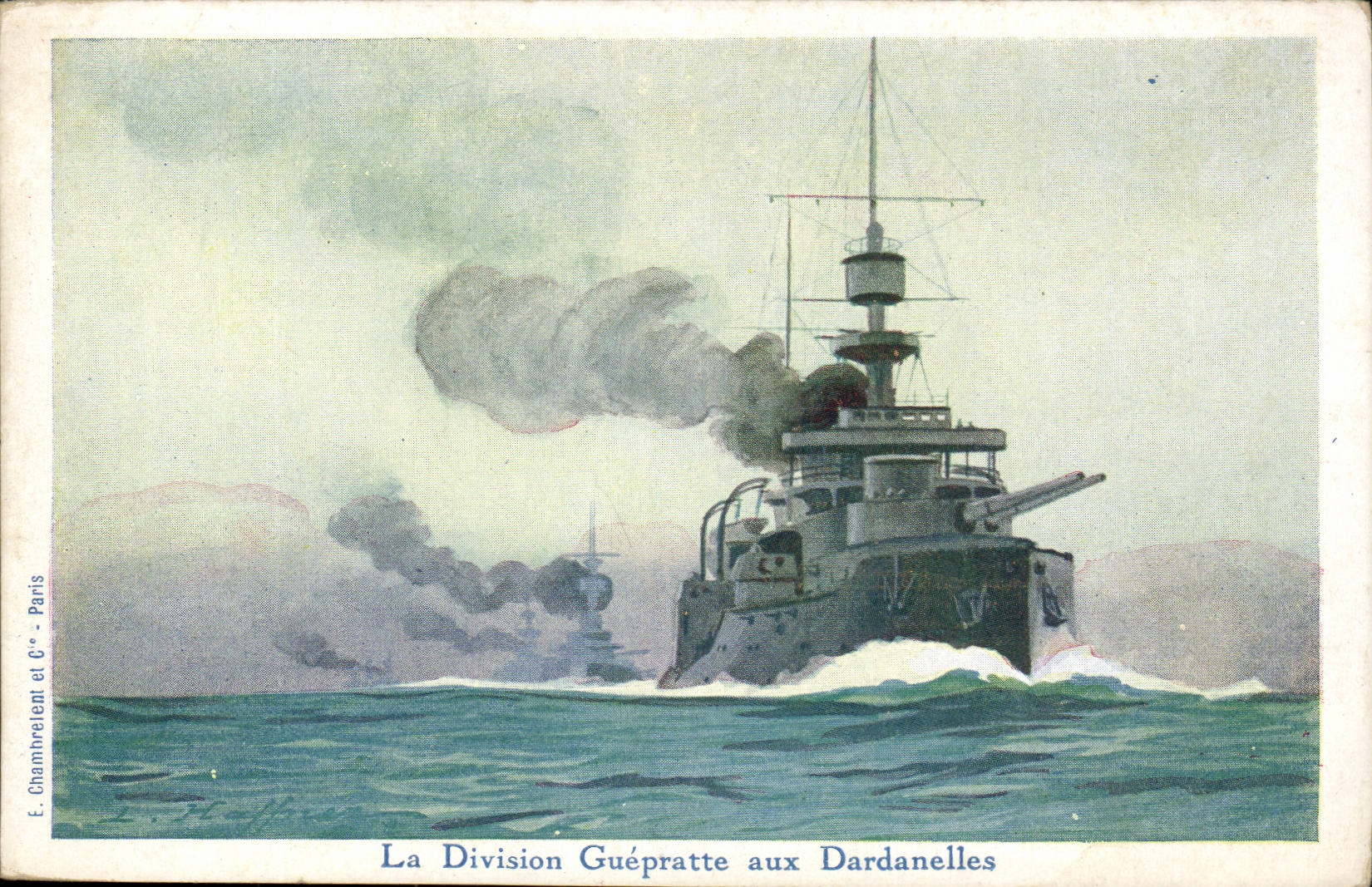 La Division Guépratte aux Dardanelles — E. Chambretet et Cie - Paris