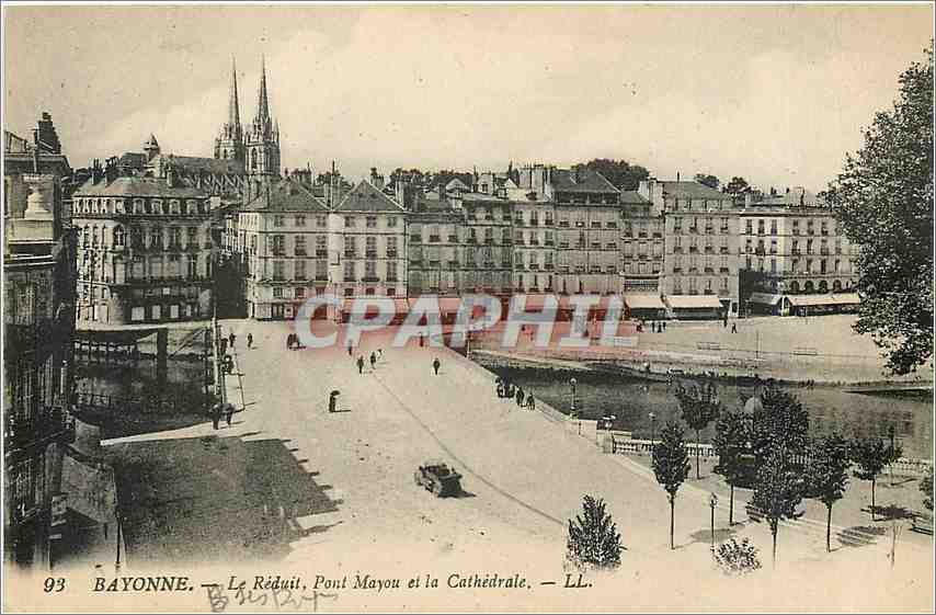 Bayonne — Le Réduit, Pont Mayou et la Cathédrale — LL.