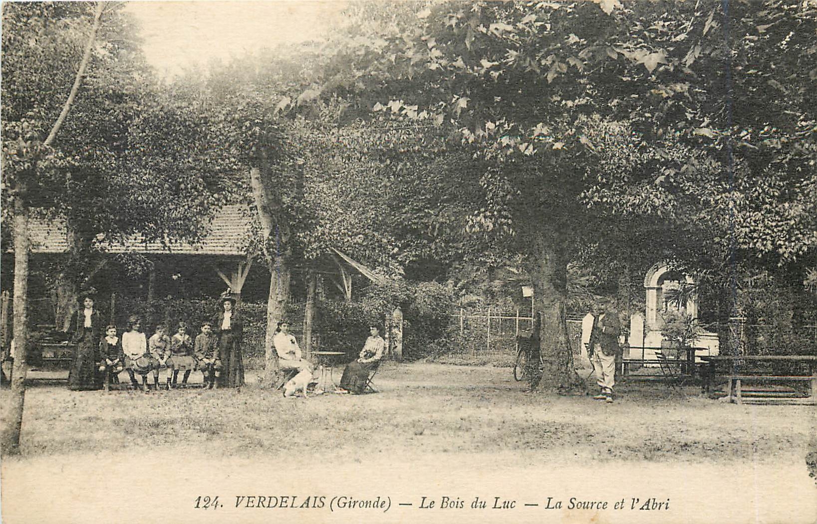 CPA Verdelais Le Bois du Luc La Source et l'Abri 