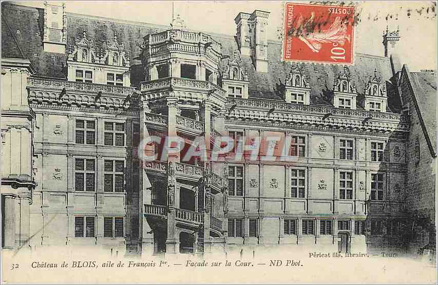 Château de BLOIS, aile de François Ier — Façade sur la Cour — Péricat fils, Libraire, Tours