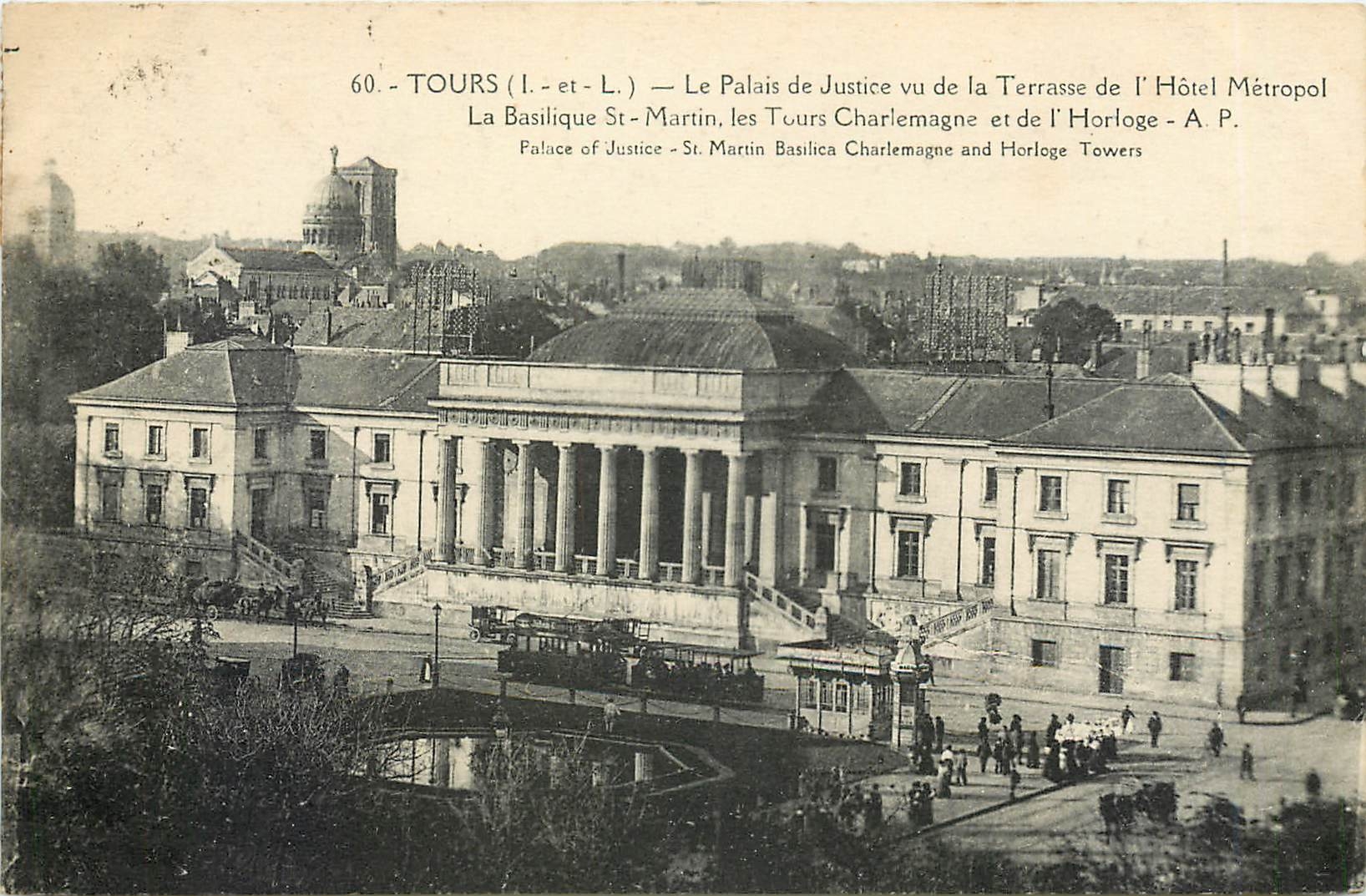 CPA Tours I et L Le Palais de Justice vu de la Terrasse de l'Hotel Metropol La basilique ST Martin l