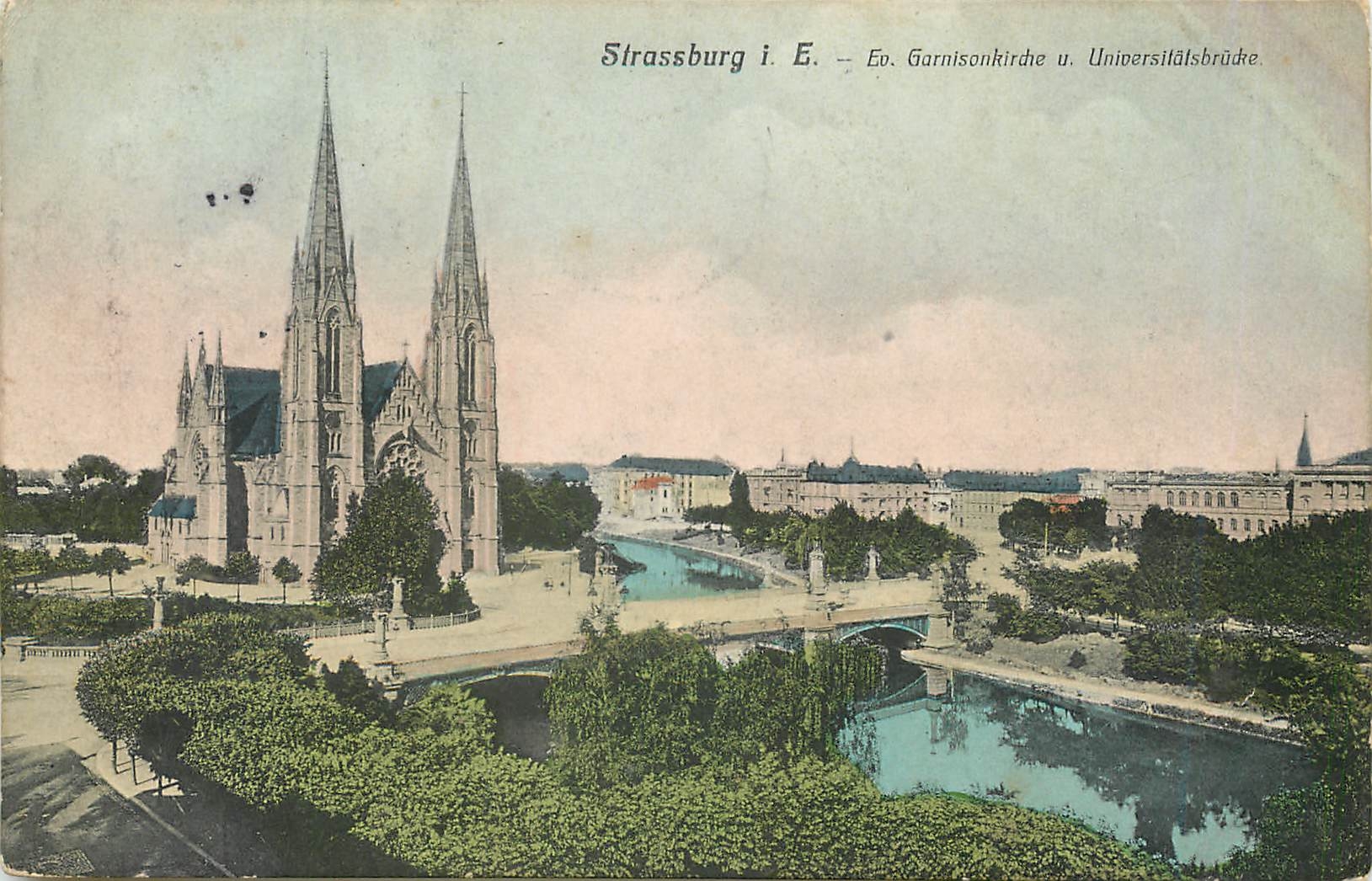 CPA Strassburg Garnisonkirche Universitatbrucke 