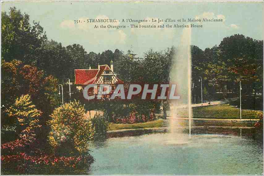 CPA Strasbourg A l'Orangerie Le Jet d'Eau et la Maison Alsacienne 
