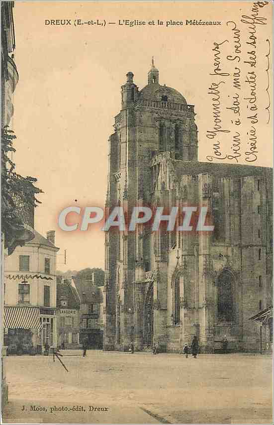 Dreux (E.-et-L.) — L'Église et la place Métézeaux — J. Moos, photo-édit. Dreux