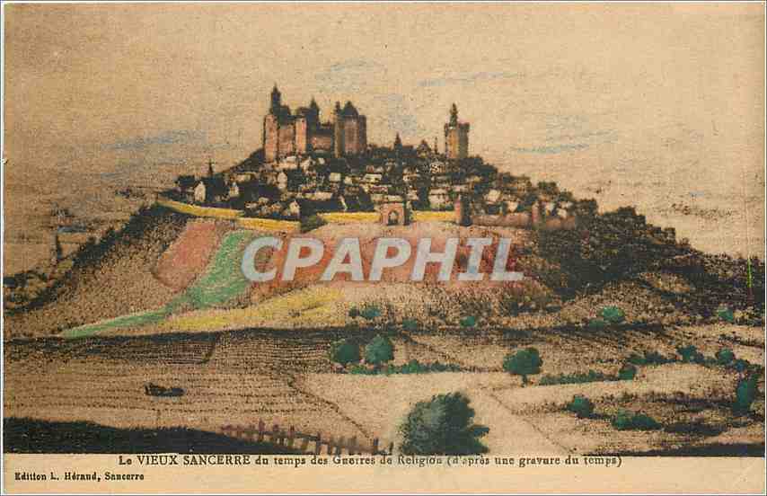 CPA Le Vieux Sancerre du temps des Gnorres de Religion 