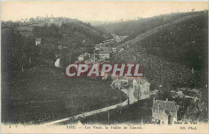 Vire — Les Vaux, la Vallée de Canvie — Collection E. G. Bazar de Vire, ND. Phot.