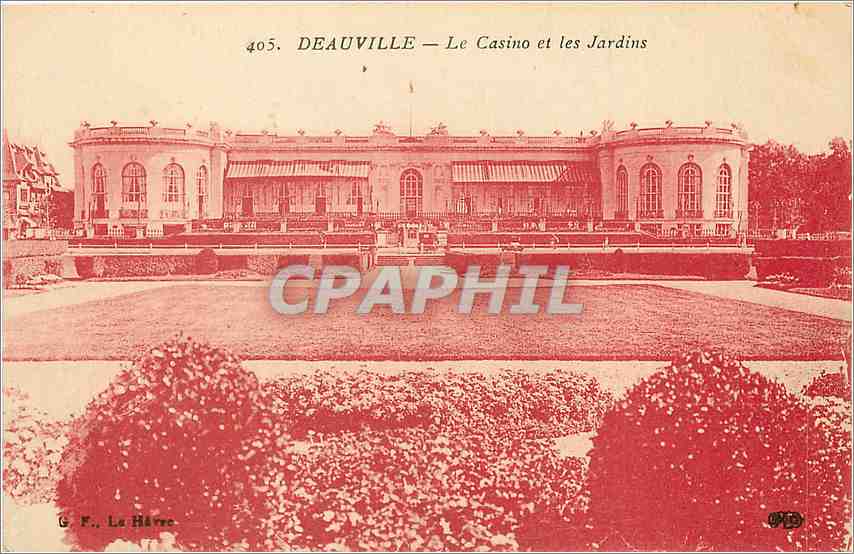 Deauville — Le Casino et les Jardins — G. F. La Hérie, n° 405