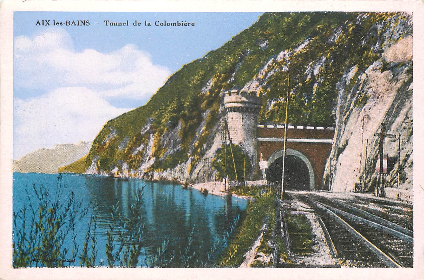 CPA Aix les Bains Tunnel de la Colombiere 