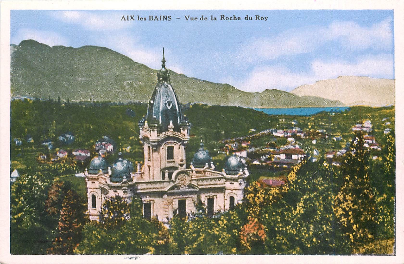 CPA Aix les Bains Vue de la Roche du Roy 