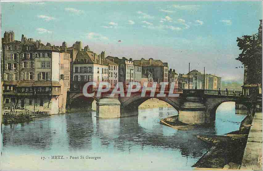 CPA Metz Pont St Georges 