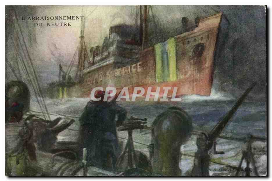 CPA L'arraisonnement du Neutre Bateau Boat guerre