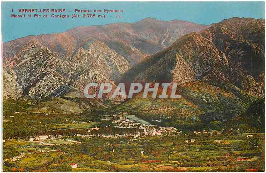 CPA Vernet les bains paradis des pyrenees massif et Pic du Canigou Alt 2785m LL