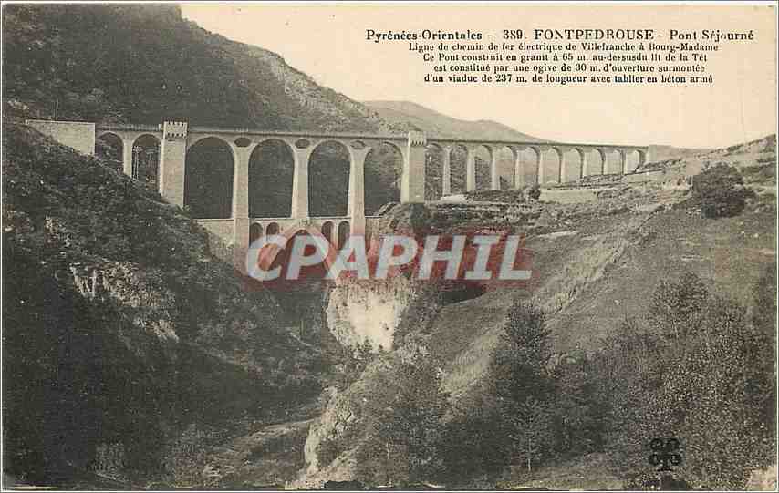 CPA les Pyrenees orientales Fontpedrousse pont Sejourne Ligne de chemin de fer electique de Villefra