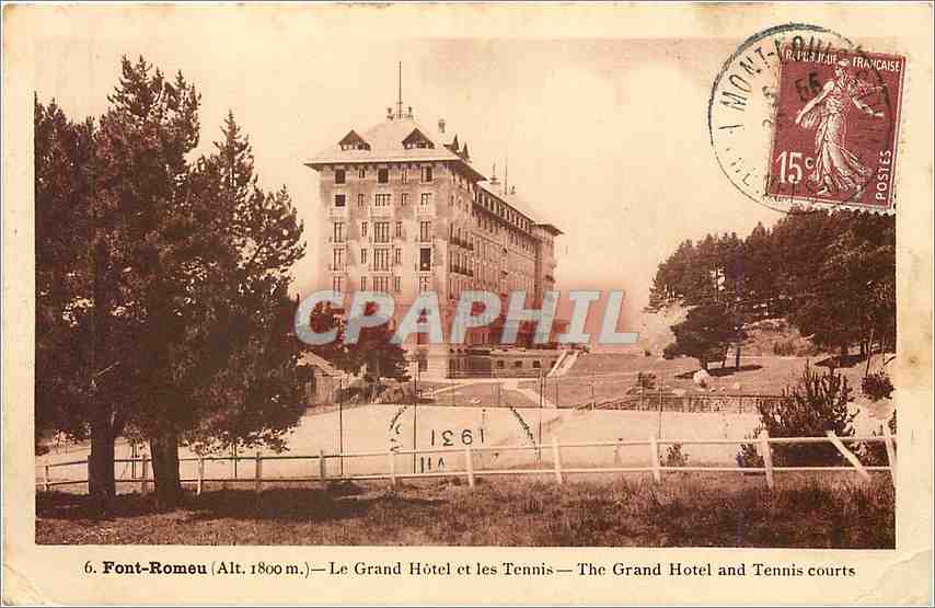 CPA Font Romeu alt 1800m le grand hotel et les tennis