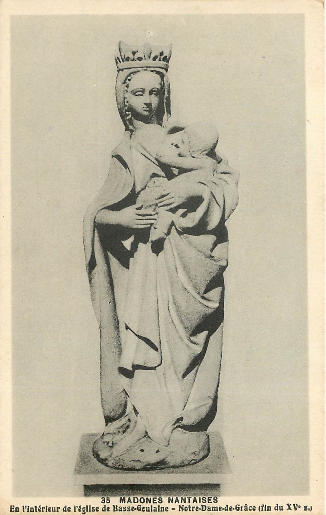 CPA Madones nantaises en l interieur de l' eglise de Basse gculise Notre dame de Grace flis du XV e 