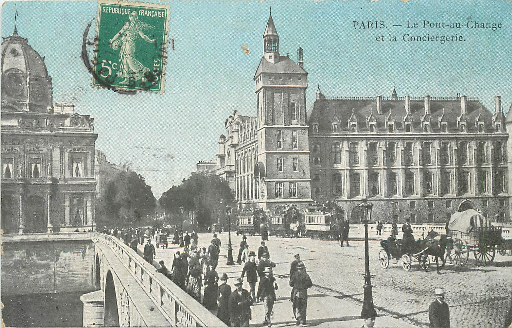 CPA Paris Le Pont Change et la Conciergerie