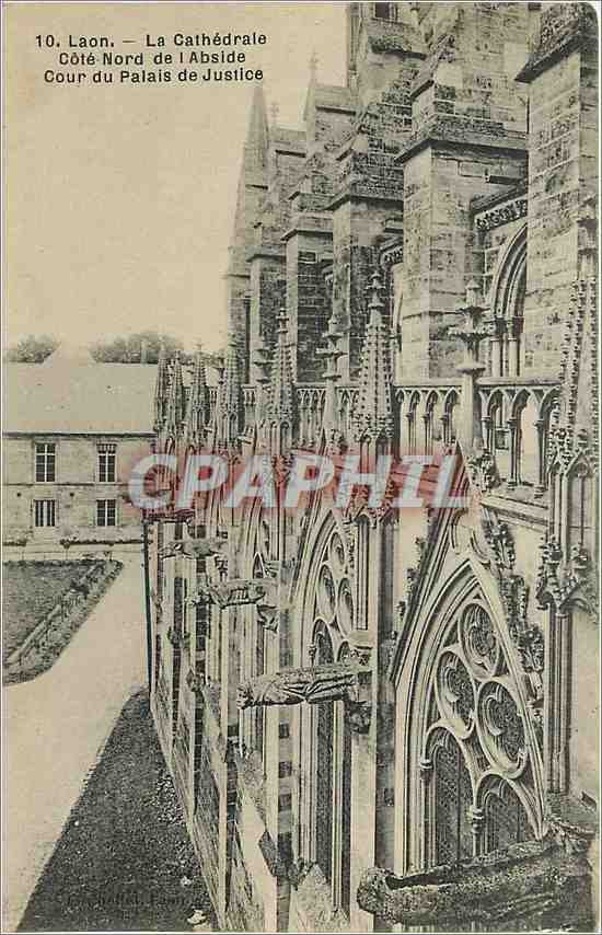 Laon — La Cathédrale, Côté Nord de l'Abside, Cour du Palais de Justice — CPAPHIL